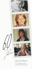 Einladung 60. Geburtstag Fotostreifen lange Karte hoch weiss