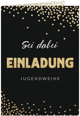 Klick: Details zu Einladungskarte Jugendweihe "Glimmer" anzeigen Einladungskarte Jugendweihe Glimmer A6 Klappkarte hoch gold