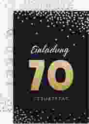 Einladung 70. Geburtstag Glitzer A6 Karte hoch gold