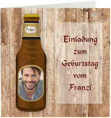 Einladung Geburtstag Bierflasche quadr. Klappkarte lustig mit Bierflasche