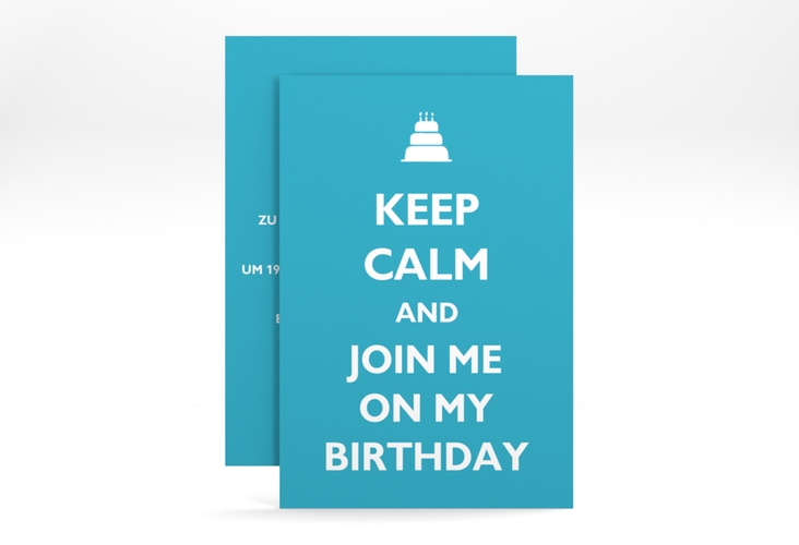 Einladung Geburtstag KeepCalm A6 Karte hoch tuerkis
