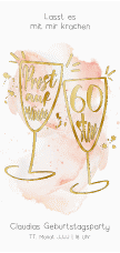 Einladung 60. Geburtstag Sektgläser