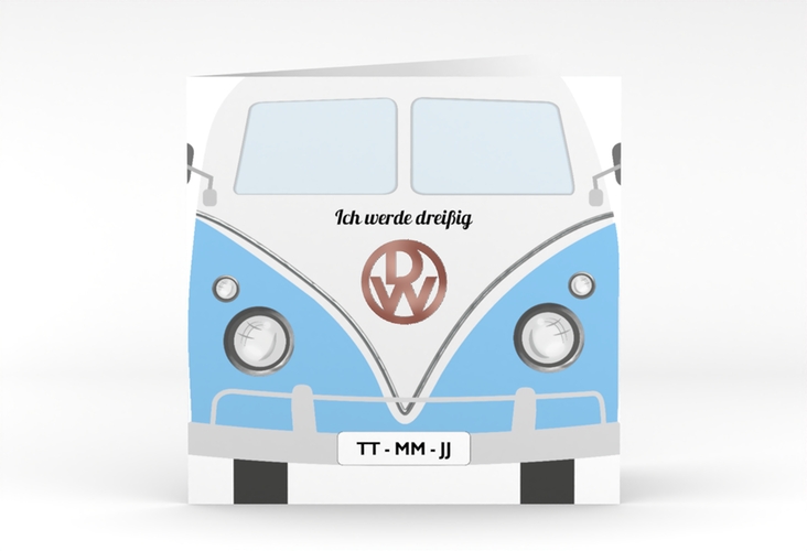 Einladung 30. Geburtstag Bulli Bus quadr. Klappkarte blau rosegold