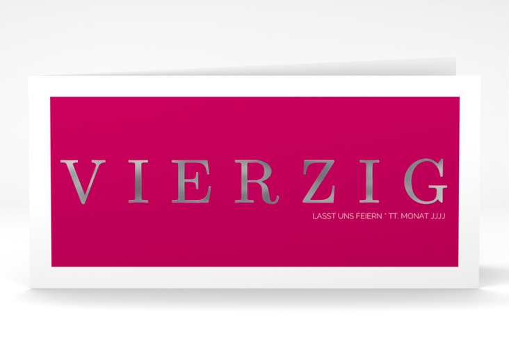 Einladung 40. Geburtstag Schlicht lange Klappkarte quer pink silber