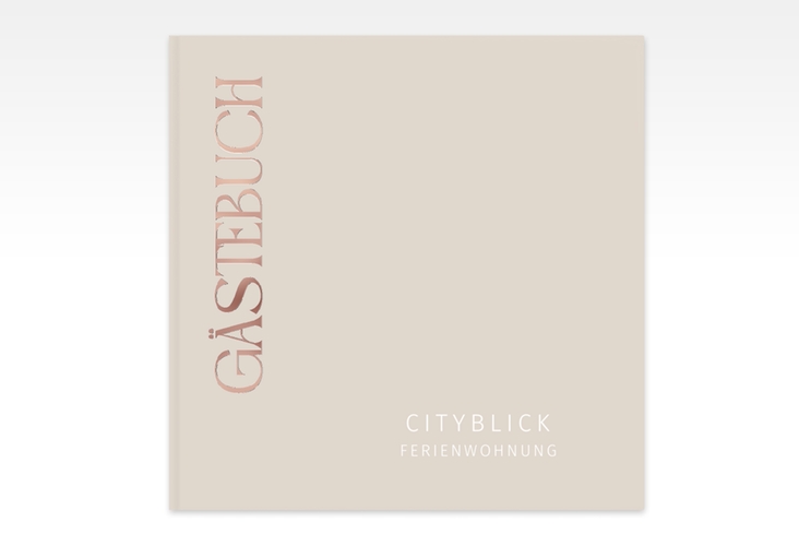 Gästebuch Creation Ferienwohnung Ferienunterkunft 20 x 20 cm, Hardcover beige rosegold