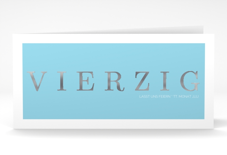 Einladung 40. Geburtstag Schlicht lange Klappkarte quer tuerkis silber