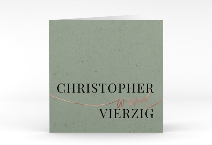 Einladung 40. Geburtstag Einfach quadr. Klappkarte gruen rosegold