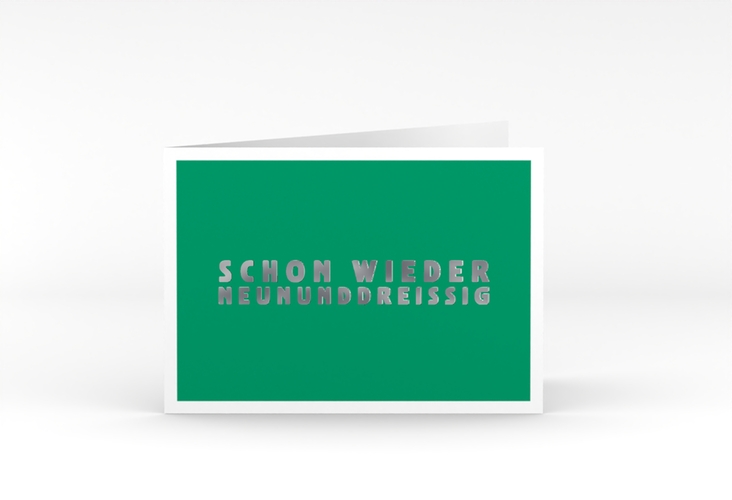 Einladung 40. Geburtstag Gag A6 Klappkarte quer gruen silber