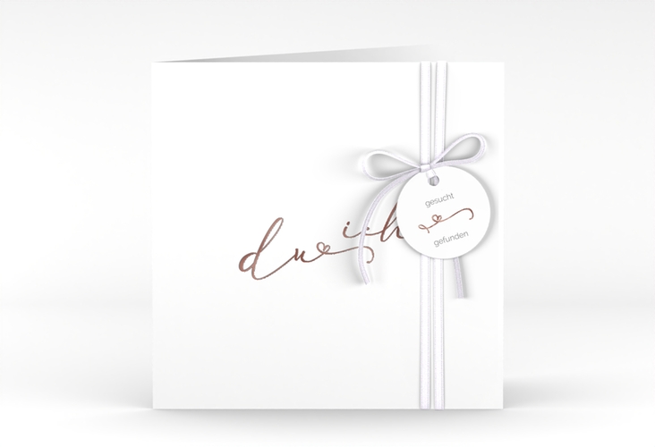 Hochzeitseinladung Zweisamkeit quadr. Klappkarte rosegold im minimalistischen Stil mit Aufschrift du & ich