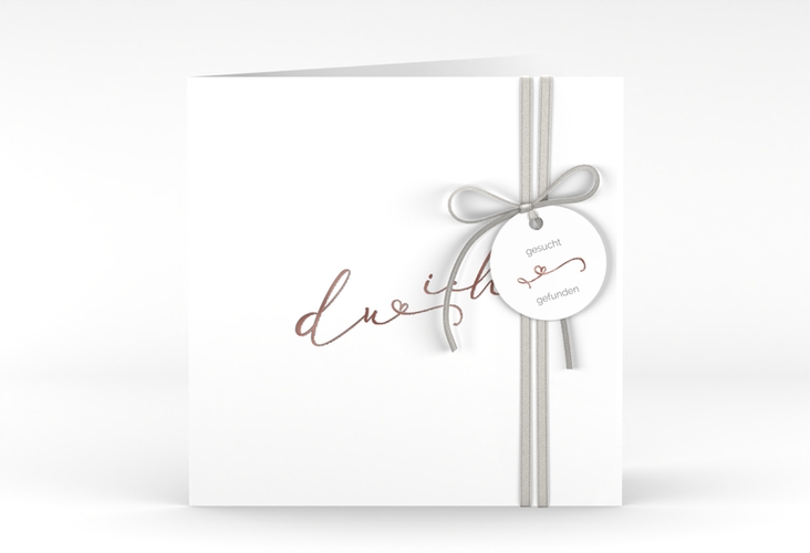Hochzeitseinladung Zweisamkeit quadr. Klappkarte weiss rosegold im minimalistischen Stil mit Aufschrift du & ich