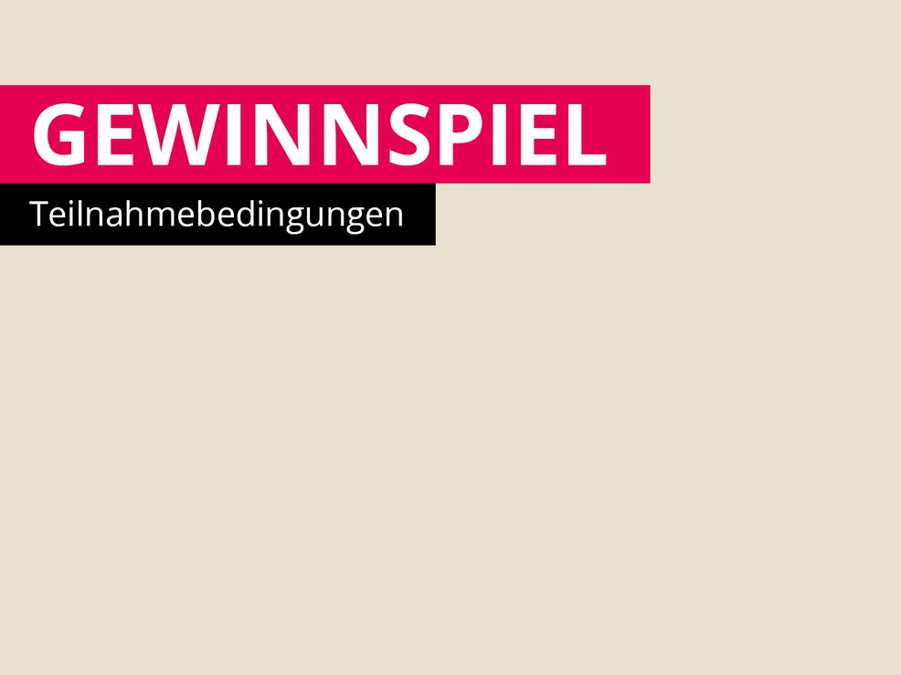 Das Gewinnspiel - Folgende Teilnahmebedingungen sind zu beachten