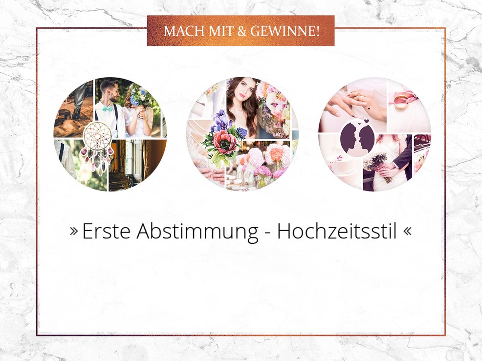 Erste Abstimmung. Der Hochzeitsstil. Erste Abstimmung. Der Hochzeitsstil.